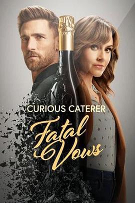 好奇的餐饮服务商：致命的誓言 Curious Caterer Fatal Vows (2023)海报