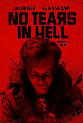 地狱无泪 No Tears in Hell (2025)海报