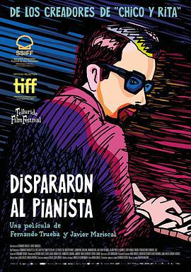 他们射杀了钢琴师 Dispararon al pianista (2022)海报