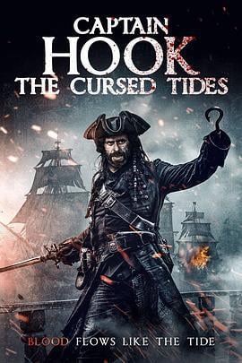 虎克船长：诅咒潮汐 Captain Hook: The Cursed Tides (2025)海报