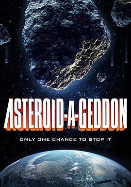 小行星大末日 Asteroid-a-Geddon (2020)海报