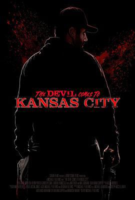恶魔来到堪萨斯城 The Devil Comes to Kansas City (2023)海报