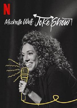 米歇尔·沃尔夫：玩笑秀 Michelle Wolf: Joke Show (2019)海报