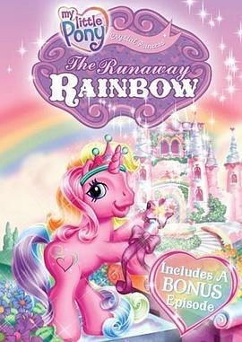 小马宝莉特辑之逃跑的彩虹 My Little Pony: The Runaway Rainbow (2006)海报