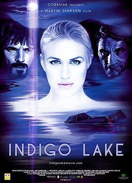 吟低歌湖 Indigo Lake (2017)海报