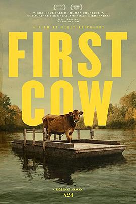 第一头牛 First Cow (2019)海报