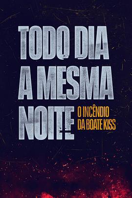 无尽长夜 Todo Dia a Mesma Noite (2023)海报