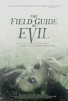 异端指南 The Field Guide to Evil (2018)海报