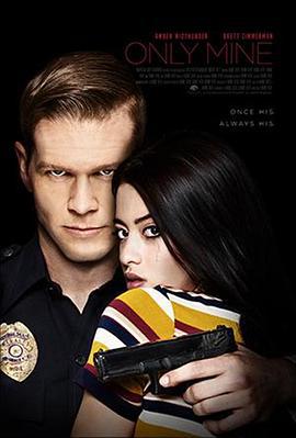只属于我 Only Mine (2019)海报