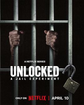 自由大放送：真实监狱实验 Unlocked: A Jail Experiment (2024)海报