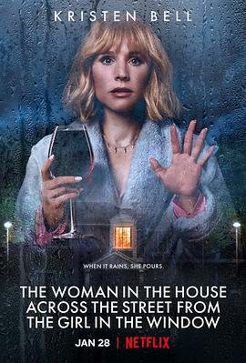 窗边女孩眼中对街的屋中女子 The Woman in the House Across the Street from the Girl in the Window (2022)海报