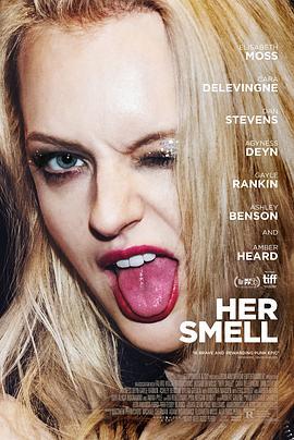 她的气味 Her Smell (2018)海报