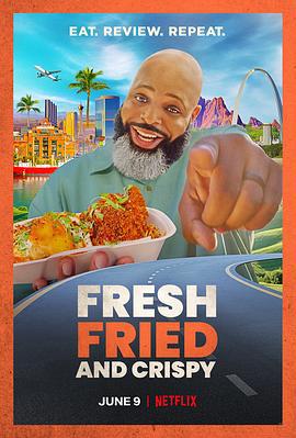 鲜炸香酥脆 Fresh, Fried and Crispy (2021)海报