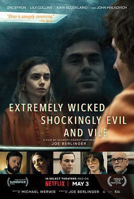 极端邪恶 Extremely Wicked, Shockingly Evil and Vile (2019)海报