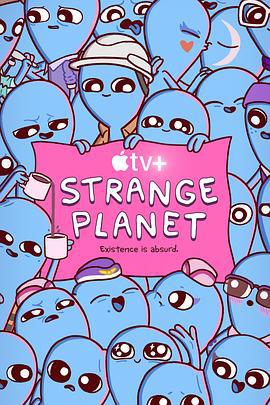 奇异星球 Strange Planet (2023)海报