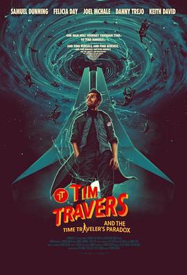 蒂姆与时间悖论 Tim Travers and the Time Travelers Paradox (2024)海报