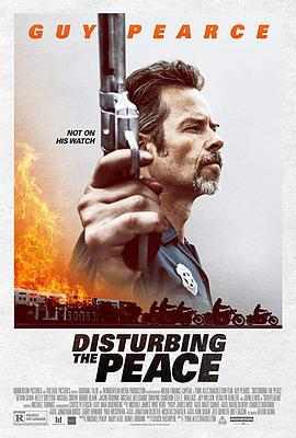 扰乱治安 Disturbing the Peace (2020)海报
