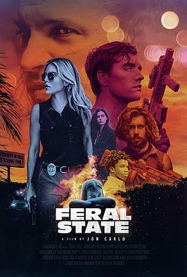 野性地带 Feral State (2020)海报