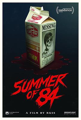 八四年夏天 Summer of 84 (2018)海报