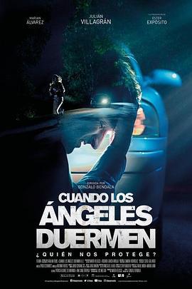 当天使沉睡 Cuando los ángeles duermen (2018)海报