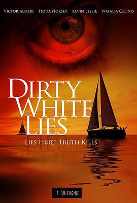 桃色谎言 Dirty White Lies (2019)海报