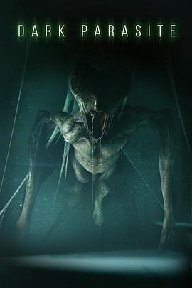 黑暗寄生虫 Dark Parasite (2023)海报