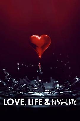爱与生命之间 Love, Life & Everything in Between (2022)海报