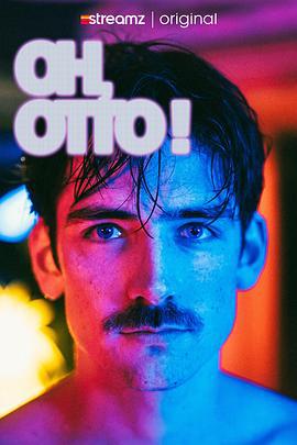 哦，奥托！ Oh, Otto! (2025)海报
