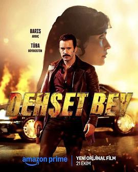 恶枭霸主 Dehşet Bey (2025)海报