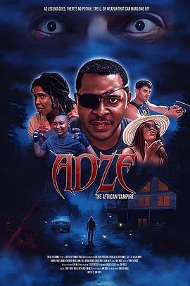 非洲吸血鬼阿兹 Adze the African Vampire (2024)海报