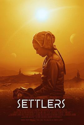 移居者 Settlers (2021)海报