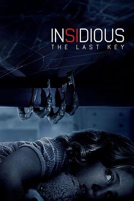 潜伏4：锁命亡灵 Insidious: The Last Key (2018)海报