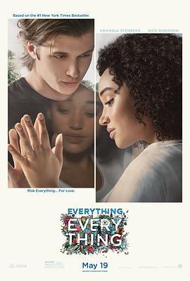 一切的一切 Everything, Everything (2017)海报