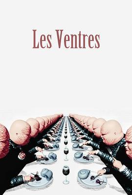 大肚腩 Les Ventres (2009)海报