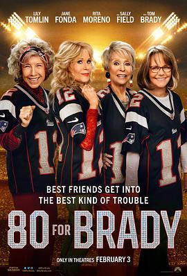 追星奶奶团 80 for Brady (2023)海报