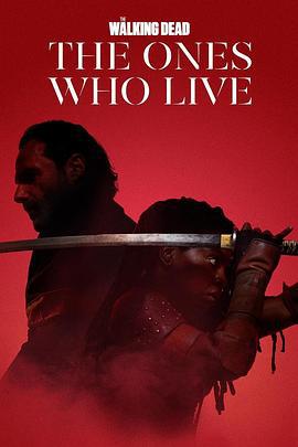 行尸走肉：存活之人 The Walking Dead: The Ones Who Live (2024)海报