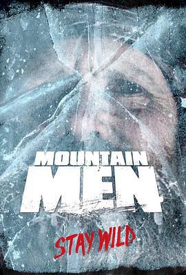 山地硬汉 第一季 Mountain Men Season 1 (2012)海报