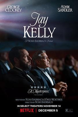 影星杰·凯利 Jay Kelly (2025) tc海报