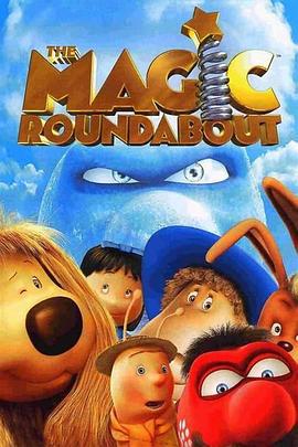 神奇的旋转木马 The Magic Roundabout (2005)海报