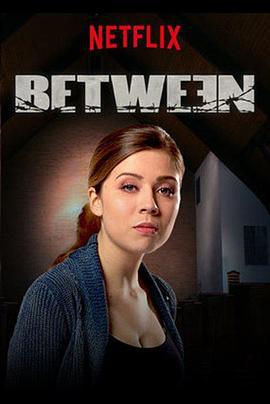 囚网之内 第二季 Between Season 2 (2016)海报