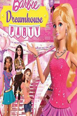 芭比之梦想豪宅 第二季 Barbie Live in the Dreamhouse Season 2 (2012)海报