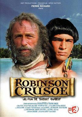 鲁滨逊漂流记 Robinson Crusoë (2003)海报