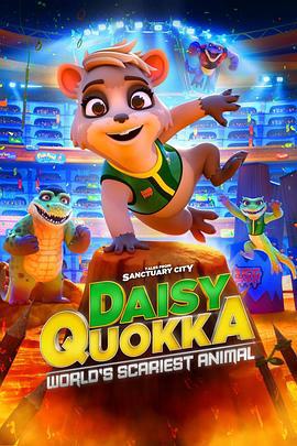 小袋鼠戴茜 Daisy Quokka: World's Scariest Animal (2020)海报