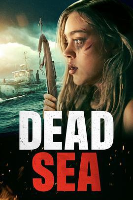 死海求生 Dead Sea (2024)海报