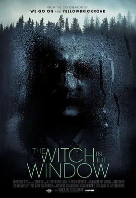 窗子里的女巫 The Witch in the Window (2018)海报