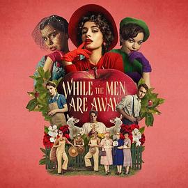 当男人们离去 While The Men Are Away (2023)海报