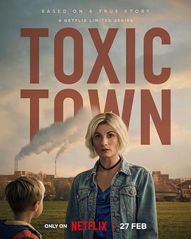 毒镇 Toxic Town (2025)海报