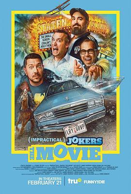 好友互整大电影 Impractical Jokers: The Movie (2020)海报