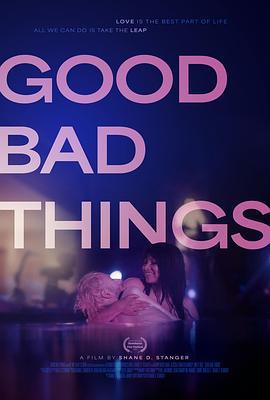 好事坏事 Good, Bad Things (2024)海报