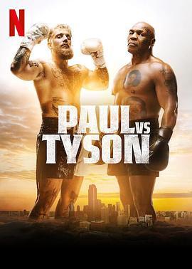 拳战擂台：杰克·保罗对战迈克·泰森 Jake Paul vs. Mike Tyson (2024)海报